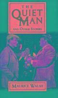 Maurice Walsh - Quiet Man and Other Stories, Häftad