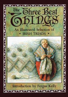Three Best Things and Other Irish Triads