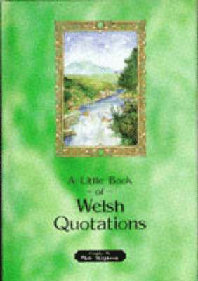 Meic Stephens - Little Book of Welsh Quotations, Inbunden