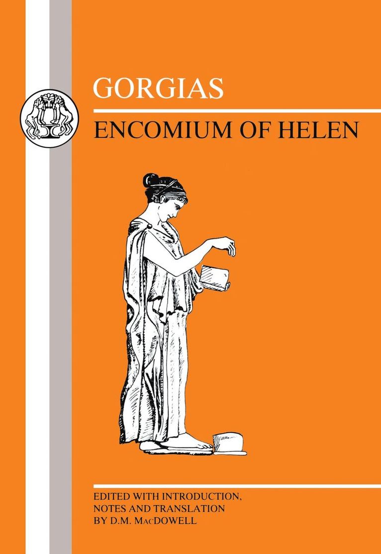 Gorgias: Encomium of Helen 1