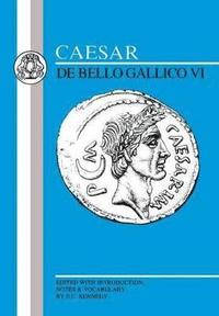 bokomslag Caesar: Gallic War VI
