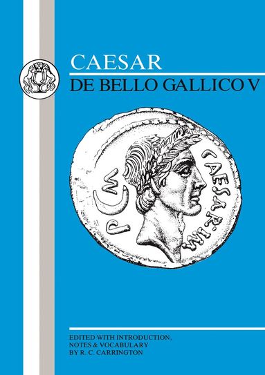 Julius Caesar, R. Carrington - Caesar: Gallic War V, Häftad