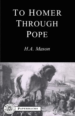 Harold Andrew Mason - To Homer Through Pope, Häftad
