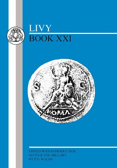 Livy, P. Walsh - Livy: Book XXI, Häftad