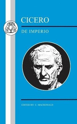 Marcus Tullius Cicero, C. MacDonald, C. Macdonald - De Imperio, Häftad