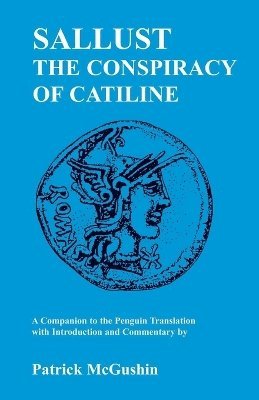 Sallust's &quot;Conspiracy of Catiline&quot; 1