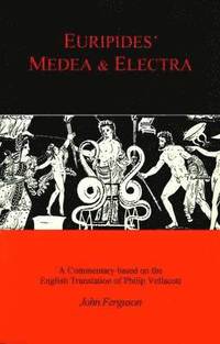 bokomslag Euripides' &quot;Medea&quot; and &quot;Electra&quot;
