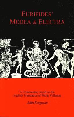 John Ferguson, J. Ferguson, Euripides - Euripides' "Medea" and "Electra", Häftad