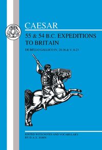 bokomslag Caesar's Expeditions to Britain, 55 & 54 BC