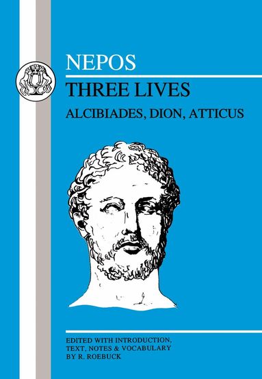 Cornelius Nepos, R. Roebuck - Nepos: Three Lives, Häftad