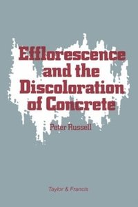 bokomslag Efflorescence and the Discoloration of Concrete