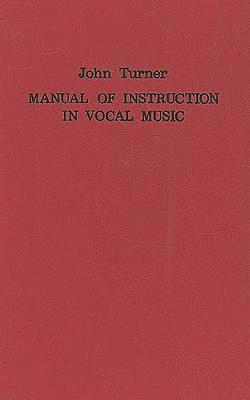 A Manual of Instruction in Vocal Music (1833) 1