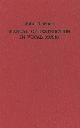 John Turner - Manual of Instruction in Vocal Music (1833), Inbunden