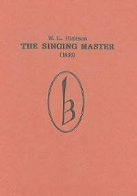 W.E. Hickson - Singing Master (1836), Inbunden