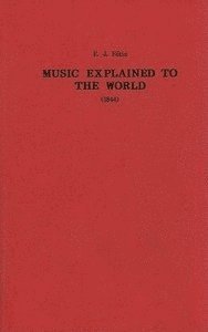 bokomslag Music Explained to the World (1844)