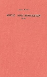 Joseph Mainzer - Music and Education (1848), Inbunden