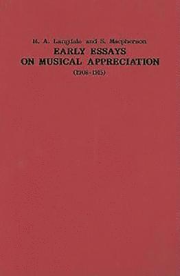 Early Essays on Musical Appreciation (1908-1915) 1