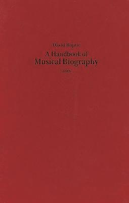 bokomslag A Handbook of Musical Biography (1883)