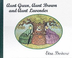 Aunt Green, Aunt Brown and Aunt Lavender 1