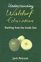Jack Petrash - Understanding Waldorf Education, Häftad