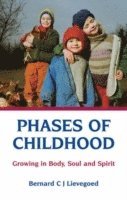 Bernard C. J. Lievegoed - Phases of Childhood, Häftad