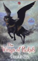 Anne Forbes - Wings of Ruksh, Häftad