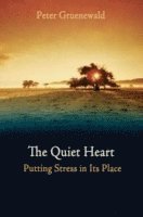 Peter Gruenewald - Quiet Heart, Häftad