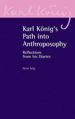 Karl Koenig's Path into Anthroposophy 1