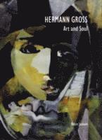 bokomslag Hermann Gross: Art and Soul