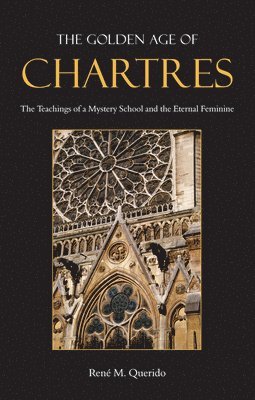 bokomslag Golden Age of Chartres