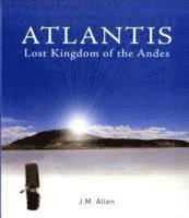 Jim Allen - Atlantis: Lost Kingdom of the Andes, Häftad