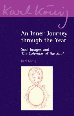 Karl König, Richard Steel - Inner Journey Through the Year, Häftad