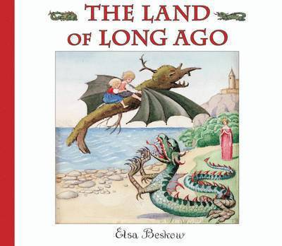 Elsa Beskow - Land of Long Ago, Inbunden