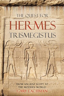 The Quest For Hermes Trismegistus 1