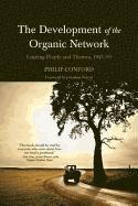 bokomslag The Development of the Organic Network: Linking People and Themes, 1945-95