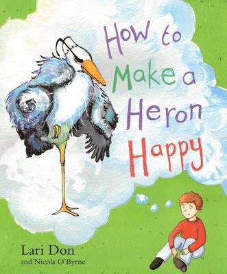 bokomslag How to Make a Heron Happy