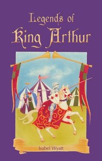 bokomslag Legends of King Arthur