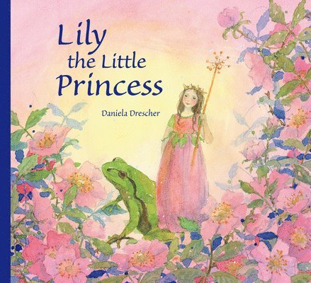 Drescher, D: Lily the Little Princess