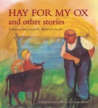 bokomslag Hay for My Ox and Other Stories
