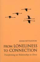 Adam Bittleston - From Loneliness to Connection, Häftad