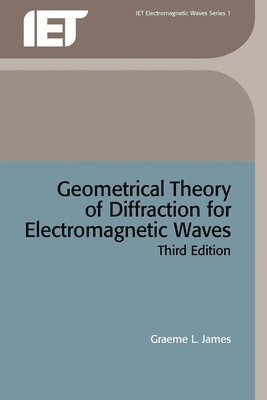 bokomslag Geometrical Theory of Diffraction for Electromagnetic Waves