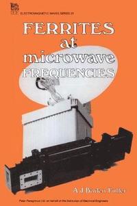 bokomslag Ferrites at Microwave Frequencies