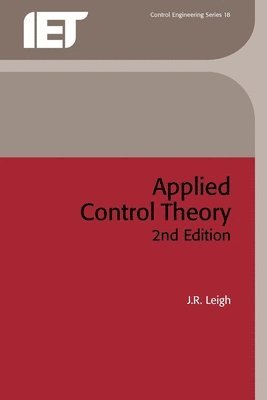 J. R. Leigh - Applied Control Theory, Häftad