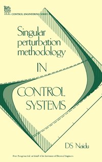 bokomslag Singular Perturbation Methodology in Control Systems