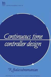 bokomslag Continuous Time Controller Design