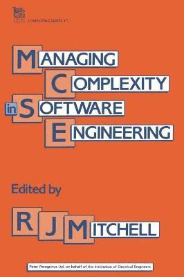 R.J. Mitchell, R. J. Mitchell, R J Mitchell - Managing Complexity in Software Engineering, Inbunden