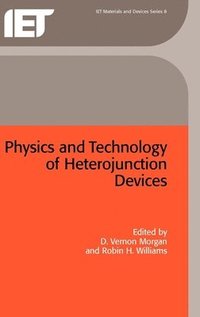 bokomslag Physics and Technology of Heterojunction Devices