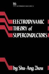 bokomslag Electrodynamic Theory of Superconductors