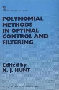 bokomslag Polynomial Methods in Optimal Control and Filtering