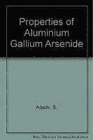 bokomslag Properties of Aluminium Gallium Arsenide